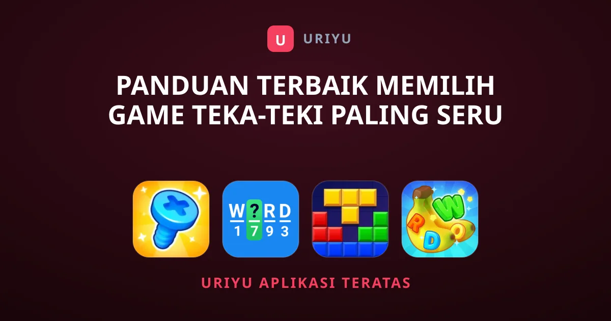 Panduan Terbaik Memilih Game Teka-Teki Paling Seru